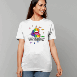 Gildan Heavy Cotton T-Shirt Bathrooms Don't Need Bouncers WHITE T-SHIRT